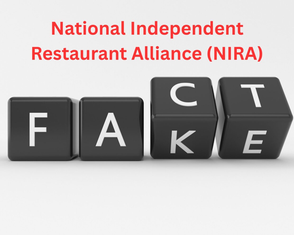 NIRA fact check. National Independent restaurant alliance